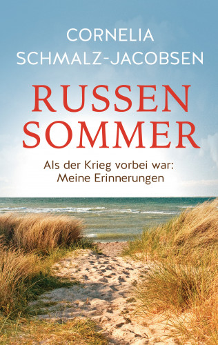 Cornelia Schmalz-Jacobsen: Russensommer