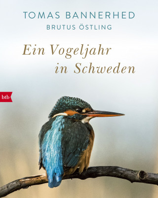 Tomas Bannerhed, Brutus Östling: Ein Vogeljahr in Schweden
