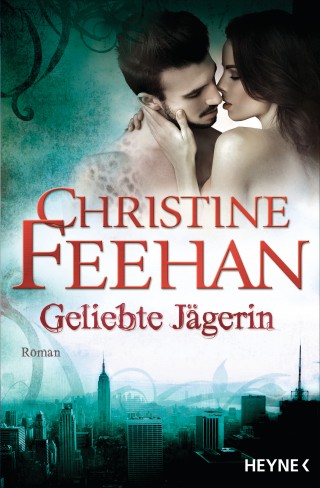 Christine Feehan: Geliebte Jägerin