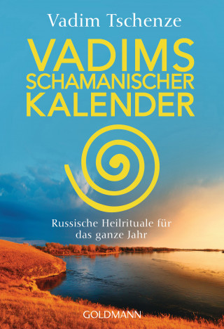 Vadim Tschenze: Vadims schamanischer Kalender