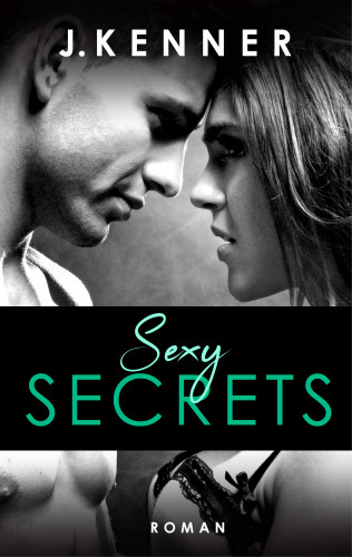 J. Kenner: Sexy Secrets (Secrets 2)