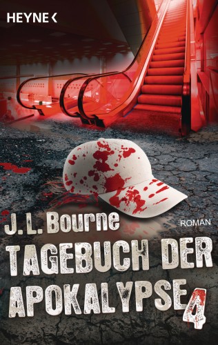 J.L. Bourne: Tagebuch der Apokalypse 4