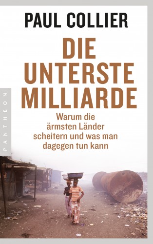 Paul Collier: Die unterste Milliarde