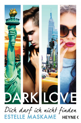 Estelle Maskame: DARK LOVE - Dich darf ich nicht finden