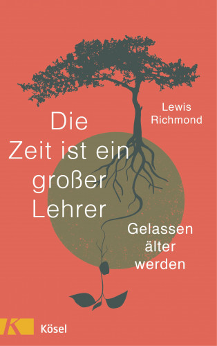 Lewis Richmond: Die Zeit ist ein großer Lehrer