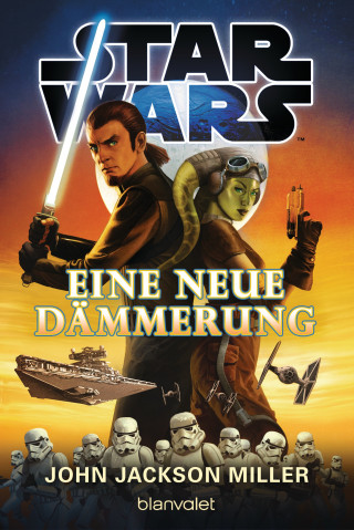 John Jackson Miller: Star Wars™ - Eine neue Dämmerung