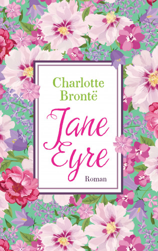 Charlotte Brontë: Jane Eyre