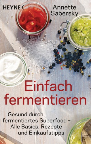 Annette Sabersky: Einfach fermentieren