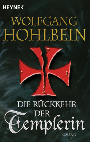 Wolfgang Hohlbein: Die Rückkehr der Templerin