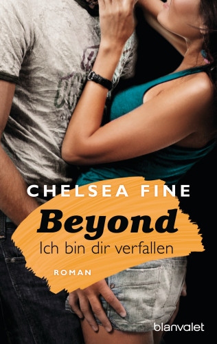 Chelsea Fine: Beyond - Ich bin dir verfallen