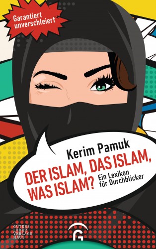 Kerim Pamuk: Der Islam, das Islam, was Islam?