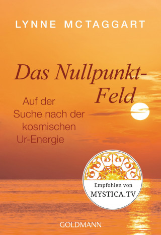 Lynne McTaggart: Das Nullpunkt-Feld