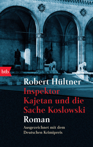 Robert Hültner: Inspektor Kajetan und die Sache Koslowski