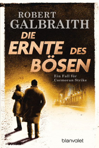 Robert Galbraith: Die Ernte des Bösen