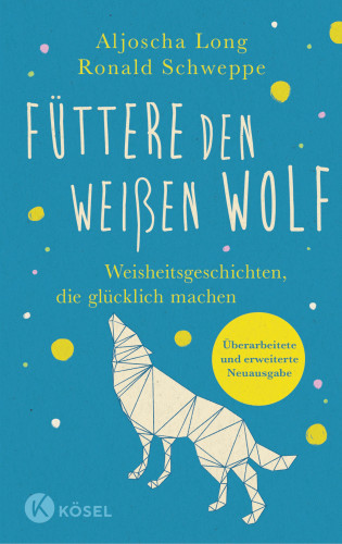 Ronald Schweppe, Aljoscha Long: Füttere den weißen Wolf