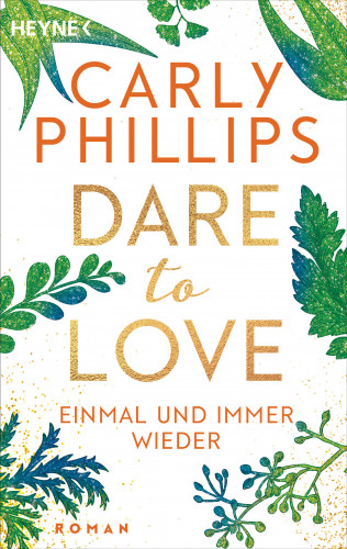 Carly Phillips: Einmal und immer wieder