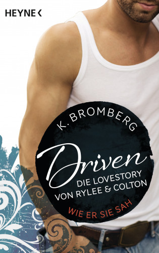 K. Bromberg: Driven. Die Lovestory von Rylee und Colton