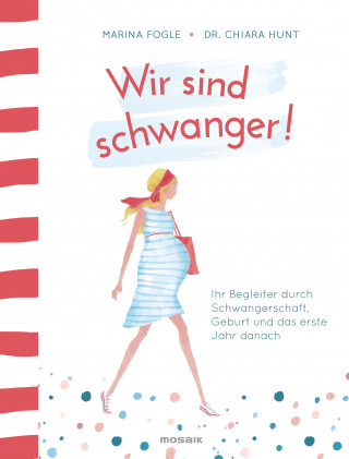 Marina Fogle, Dr. Chiara Hunt: Wir sind schwanger!