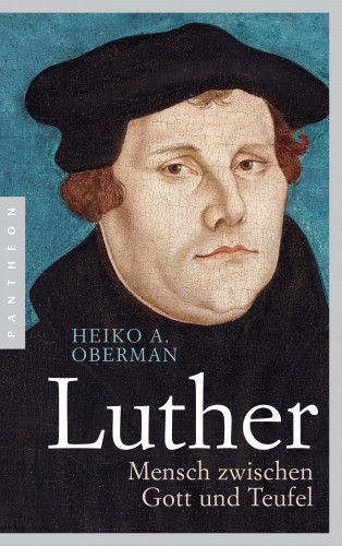 Heiko A. Oberman: Luther
