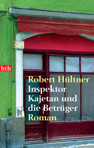 Robert Hültner: Inspektor Kajetan und die Betrüger