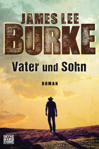 James Lee Burke: Vater und Sohn