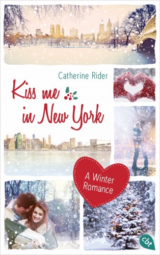 Catherine Rider: Kiss me in New York