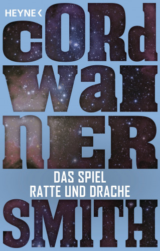 Cordwainer Smith: Das Spiel Ratte und Drache -