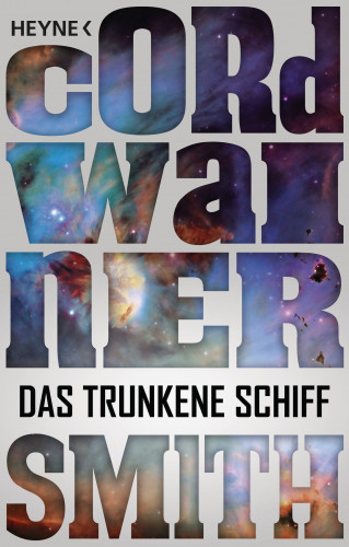 Cordwainer Smith: Das trunkene Schiff -