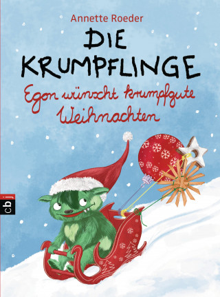 Annette Roeder: Die Krumpflinge - Egon wünscht krumpfgute Weihnachten