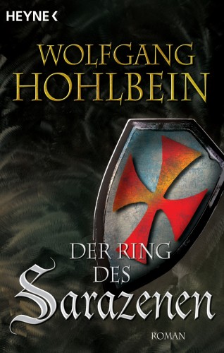 Wolfgang Hohlbein: Der Ring des Sarazenen