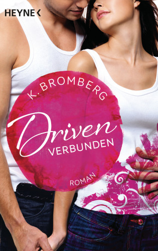 K. Bromberg: Driven. Verbunden