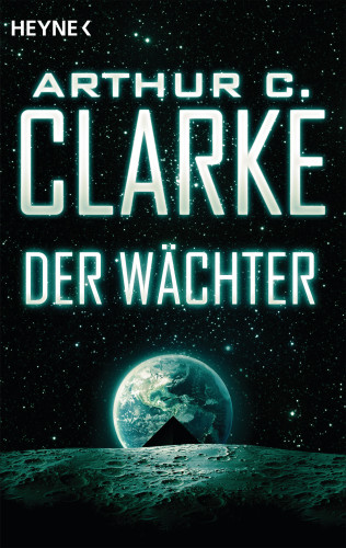 Arthur C. Clarke: Der Wächter