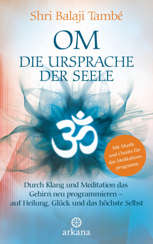 Shri Balaji També: OM – Die Ursprache der Seele