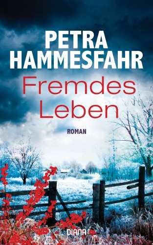 Petra Hammesfahr: Fremdes Leben