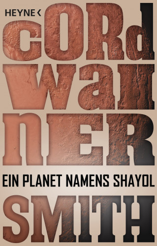 Cordwainer Smith: Ein Planet namens Shayol