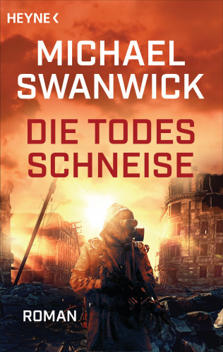 Michael Swanwick: Die Todesschneise