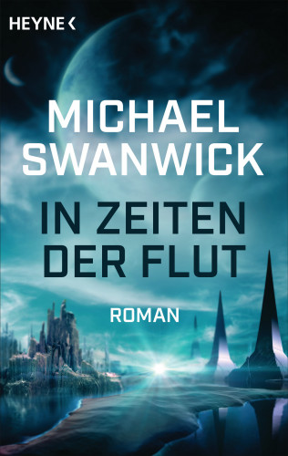 Michael Swanwick: In Zeiten der Flut