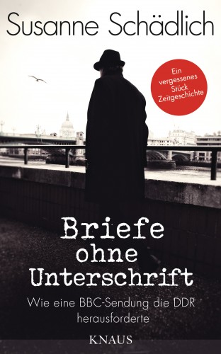 Susanne Schädlich: „Briefe ohne Unterschrift“