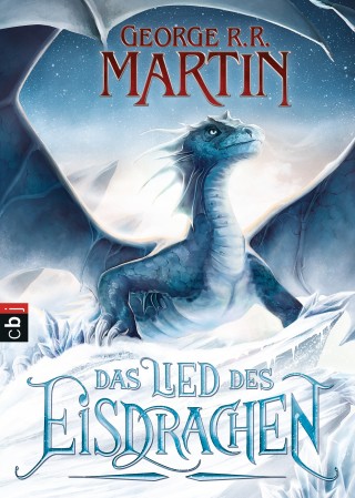 George R.R. Martin: Das Lied des Eisdrachen