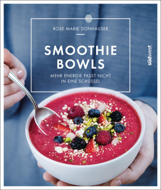 Rose Marie Green: Smoothie-Bowls