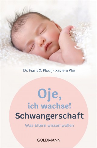 Frans X. Plooij, Xaviera Plooij: Oje, ich wachse! Schwangerschaft