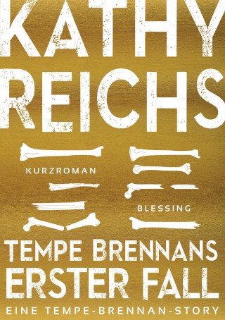 Kathy Reichs: Tempe Brennans erster Fall (4)