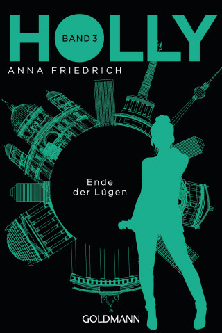 Anna Friedrich: Holly. Ende der Lügen