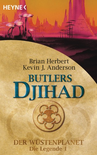 Kevin J. Anderson, Brian Herbert: Butlers Djihad