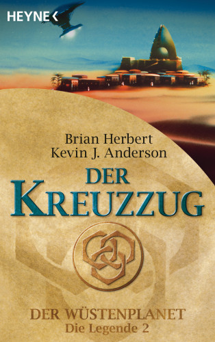 Brian Herbert, Kevin J. Anderson: Der Kreuzzug