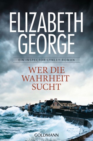 Elizabeth George: Wer die Wahrheit sucht