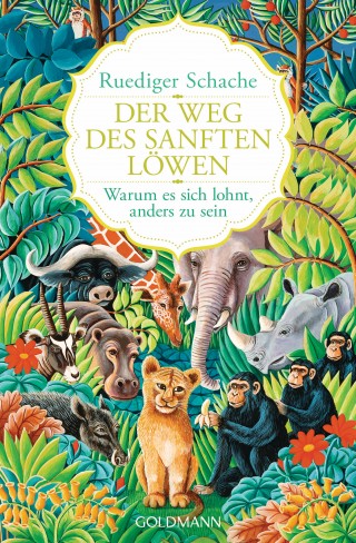 Ruediger Schache: Der Weg des sanften Löwen