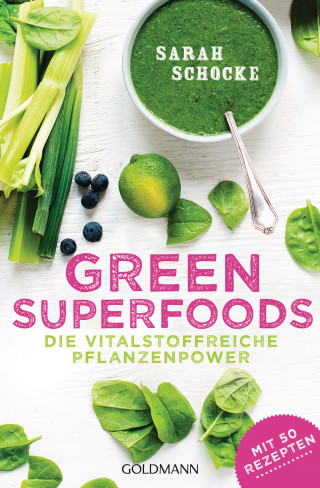 Sarah Schocke: Green Superfoods