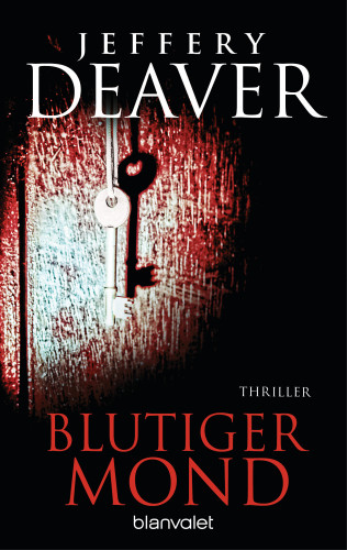 Jeffery Deaver: Blutiger Mond