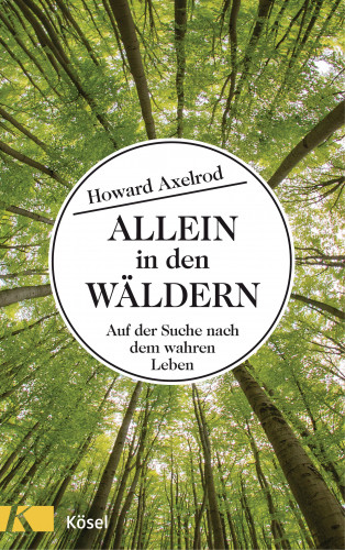 Howard Axelrod: Allein in den Wäldern